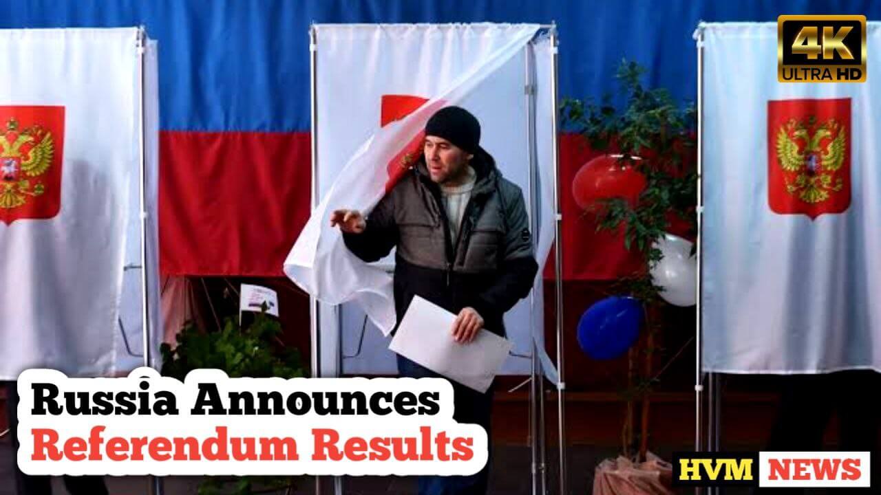 RUSSIA ANNOUNCES REFERENDUM RESULTS