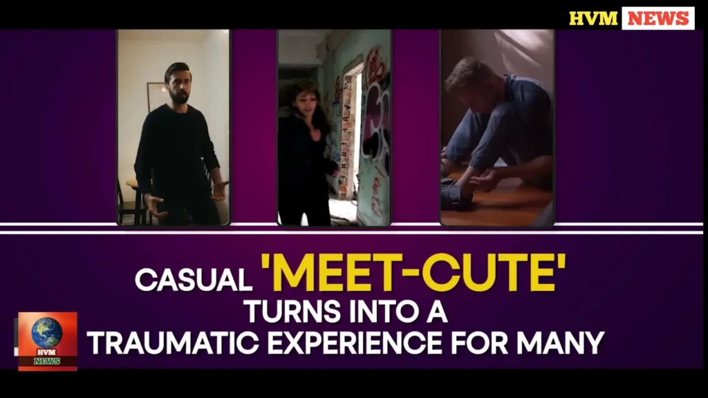 CASUAL 'MEET-CUTE' TURNS INTO A TRAUMATIC EXPERIENCE FOR MANY