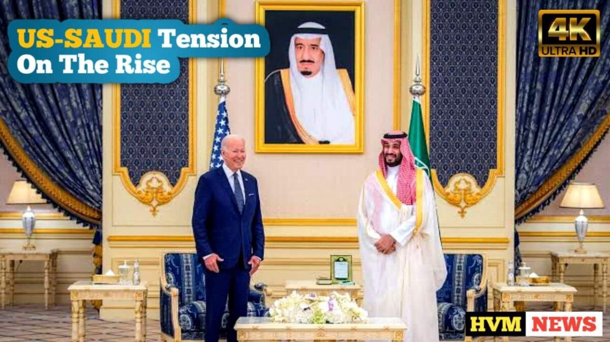 US-SAUDI Tension On The Rise