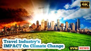 Travel Industry's IMPACT On Climate Change