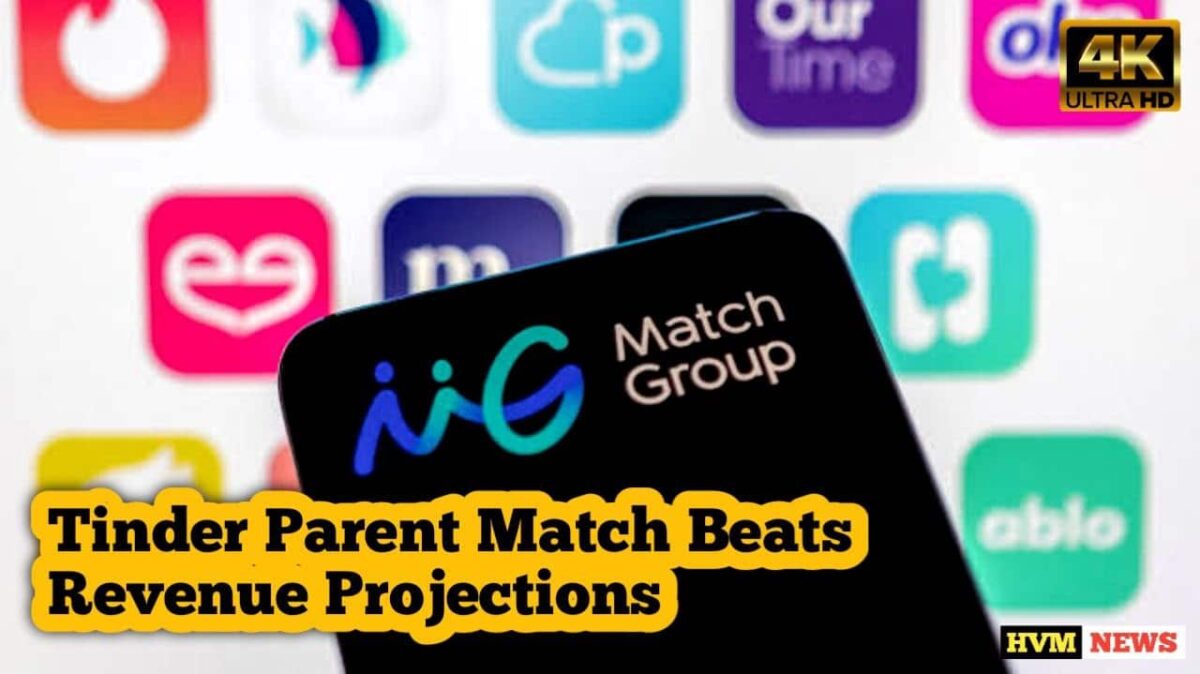 Tinder Parent Match Beats Revenue Projections