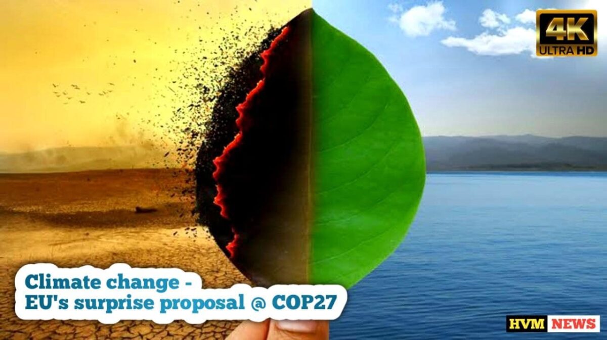 Climate Change - EU'S Surprise Proposal @ COP27