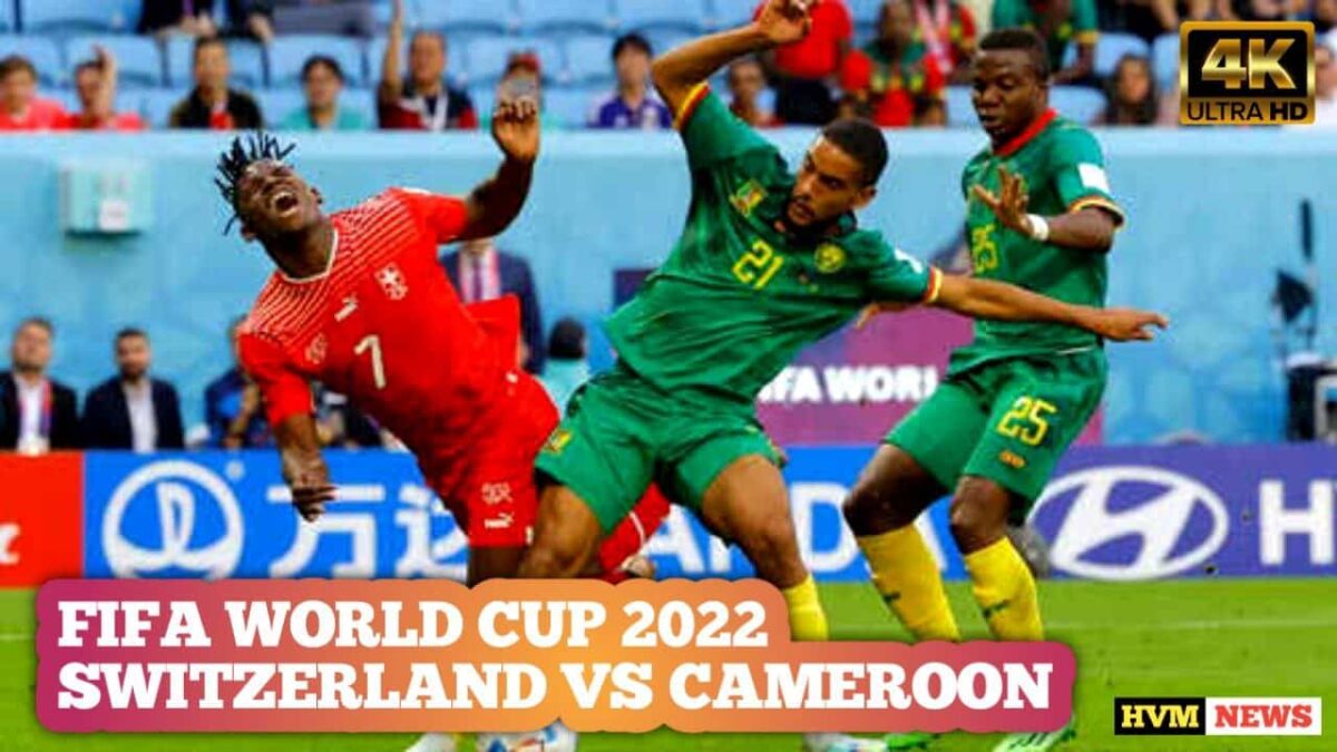 FIFA WORLD CUP 2022 | SWITZERLAND VS CAMEROON |